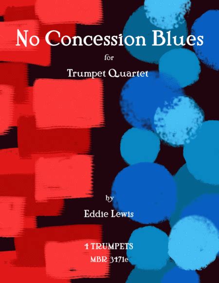 No Concession Blues For Trumpet Quartet By Eddie Lewis
